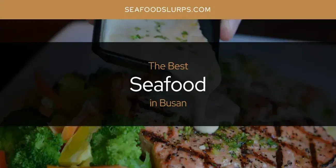 The Absolute Best Seafood in Busan  [Updated 2024]