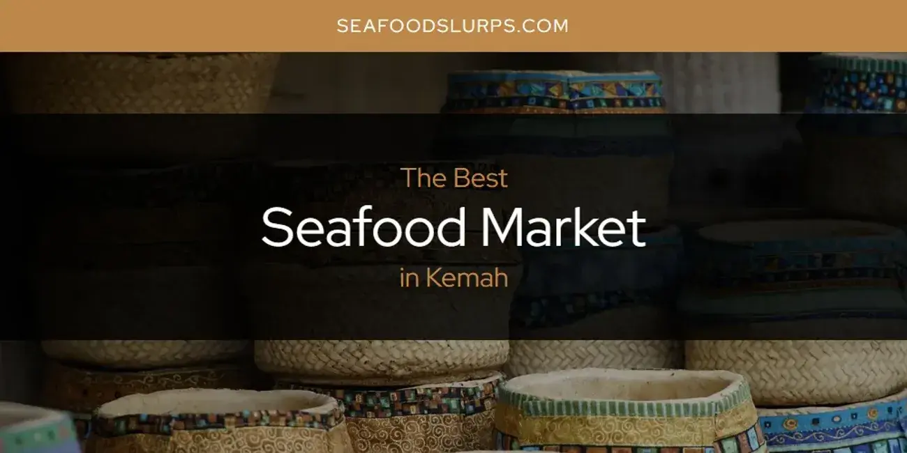 Kemah's Best Seafood Market [Updated 2024]
