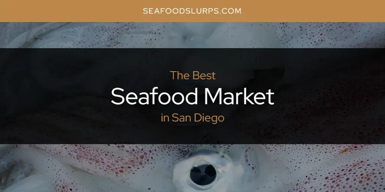 Image?url= Images Posts S Seafood Market San Diego.webp&w=3840&q=75